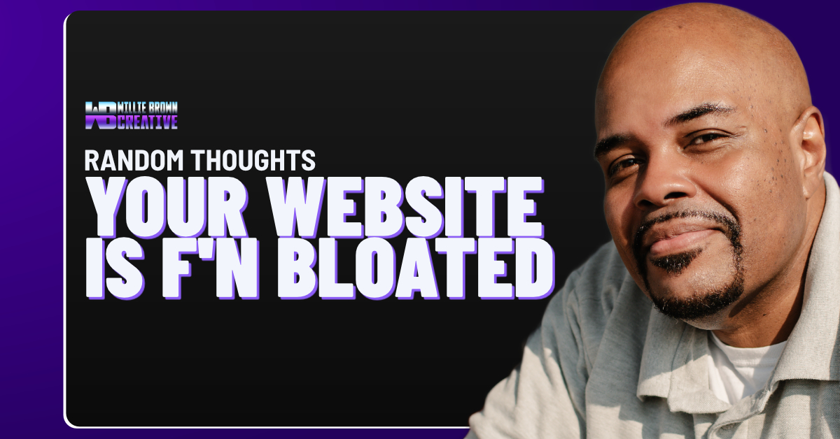 Blog featured image for Your Website is F'n Bloated